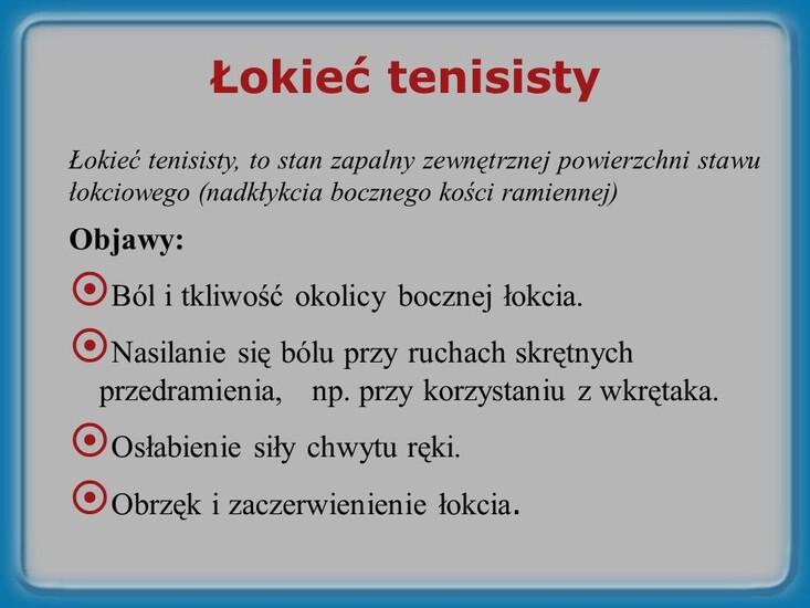 Czy łokieć tenisisty spotyka tylko graczy w tenisa...