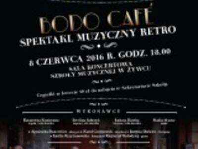 BODO CAFE - Spektakl muzyczny retro - 08 czerwca 2...