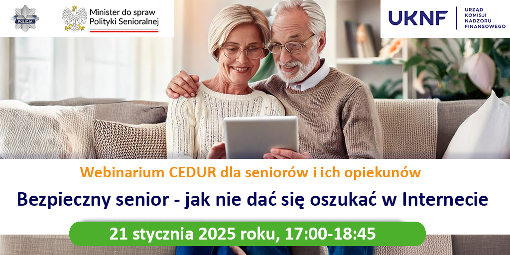 Zaproszenie na webinarium dla seniorów i ich opiekunów: &quot;Bezpieczny senior - jak nie dać się oszukać...